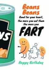 Beans beans make you fart birthday card created by WigglyCards
