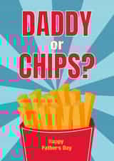 Daddy or Chips? Happy Father's Day created by Cox a Doodle Doo