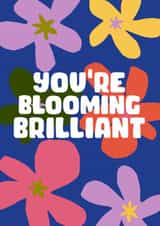 You're Blooming Brilliant created by Jive Prints