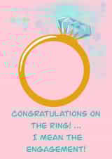 Funny Engagement card for a friend. Congratulations on the ring created by Rae of Sunshine