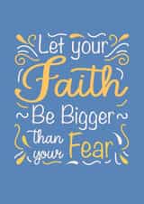 Faith bigger than fear card created by Priyangi Desai