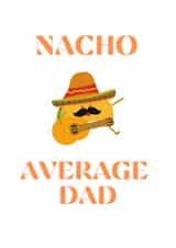 Nacho Average Dad 1001 created by KokoandDoo