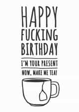 I'm your present birthday card created by Paul O'Connor