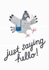 Pigeon Post Just Saying Hello Card created by Jacqui Lee