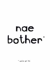 Nae Bother encouragement Scottish Sayings card created by Zoë Ingram