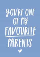 You're One of my Favourite Parents Father's Day Card created by Sadler Jones