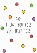 Jelly Tots Love for Dad created by Hey Lyla Designs