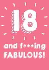 18 and f****** FABULOUS - 18th Birthday Card created by @Laura Lonsdale Designs