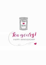 Cute Tin Anniversary Card - 10 Years - Ten Years Happy Anniversary created by Miss Shelly Designs