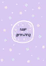 Keep growing positivity motivational card created by Little apple doodles