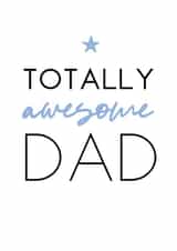Totally awesome Dad created by Word Up Creative