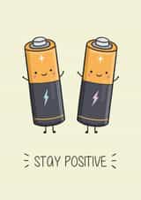 Stay Positive Battery Card created by Creaternet