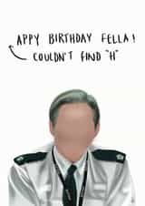 Line of Duty Hastings Happy Birthday Card  created by Mary Axon-Smith