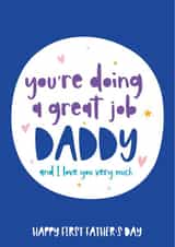 First Fathers day, great job daddy created by Beehive Design