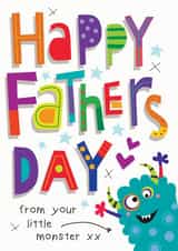 Happy Fathers Day from your Little Monster created by Jayne Schofield