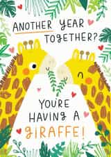 You're having a giraffe anniversary card created by Jess Moorhouse