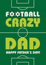 Football Crazy Dad Father's Day Card created by Cloud Cuckoo Design