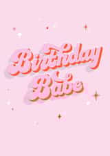 Birthday Babe created by Ellen Jane LDN