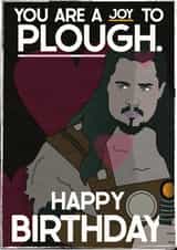 Uhtred's "joy to plough" birthday card (The last Kingdom) created by @punbelievable