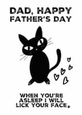 Dad, I Will Lick Your Face - Cat created by Faye Burtenshaw