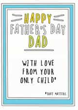 Only Child that matters Father's day card created by Go La La!