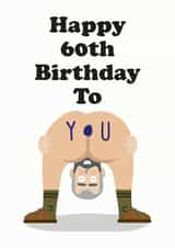 Funny bendy over bum 60th birthday card for him created by Studio Boketto