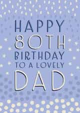 Happy 80th Birthday Dad created by Juniper and Rose Studio