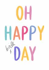 Classic Birthday Card - Oh Happy Day - Typography created by Oops a doodle