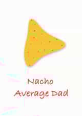 Nacho Average Dad created by Blueberry Unicorns