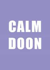 CALM DOON SCOTTISH CARD created by Ohsundaze