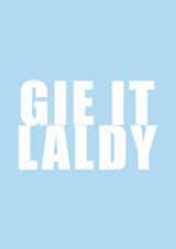 GIE IT LALDY SCOTTISH CARD created by Ohsundaze