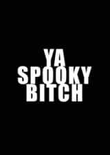 YA SPOOKY BITCH SCOTTISH CARD created by Ohsundaze