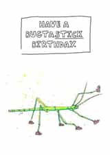 Stick Insect Birthday Card created by JOKstudios