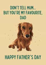 Dachshund Favourite Dad Card created by Cujo Creations