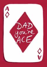 Dad You're Ace Father's Day or Birthday card created by Tilly Bean Loves
