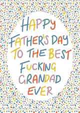 Best fucking grandad Father’s Day card created by Lyndsey Jade