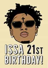 21 savage “Issa 21st birthday” card created by Keepseyshop