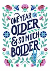One Year Older & So Much Bolder Card created by Jessica Molina