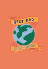 Best Dad in the entire world! created by By Alice May
