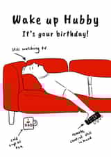 Funny Birthday Card - Husband - Wake Up Hubby It's Your Birthday! created by Dani Verbeeten