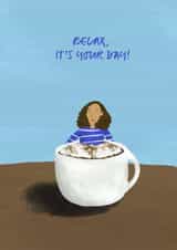 Relax, it's your day! created by Eliza Grace Studio