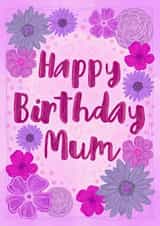 Happy birthday mum floral  created by Lois Fitzy