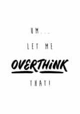 Overthink created by Stefan Rayner