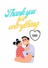 Thank you for everything dad fathers day card created by JOJO's cards