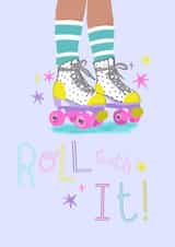 roll with it roller skates card created by ashleigh brown