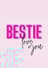 Bestie, love you card created by Emma Visone
