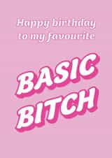 Basic Bitch Birthday created by EJF Illustration