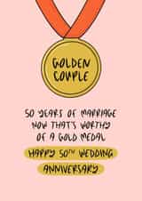 Cute Golden Anniversary Card - Medal - 50 Years Of Marriage Now That's Worthy Of A Gold Medal created by Muses & May