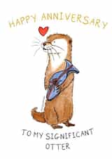 Happy Anniversary To My Significant Otter created by Otterly Madness