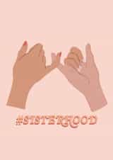 Sisterhood Friendship Love Card created by Jatinder Creates